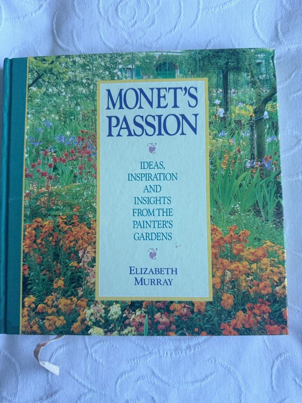 Vintage Monet's Passion Gardening & Art Book - Elizabeth Murray Hardcover